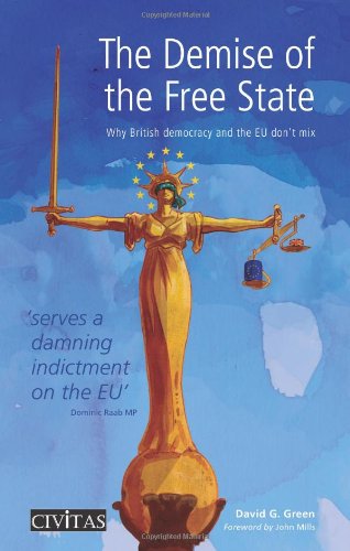 Demise of the Free State: Why British Democracy and the EU Don't Mix Social Sciences