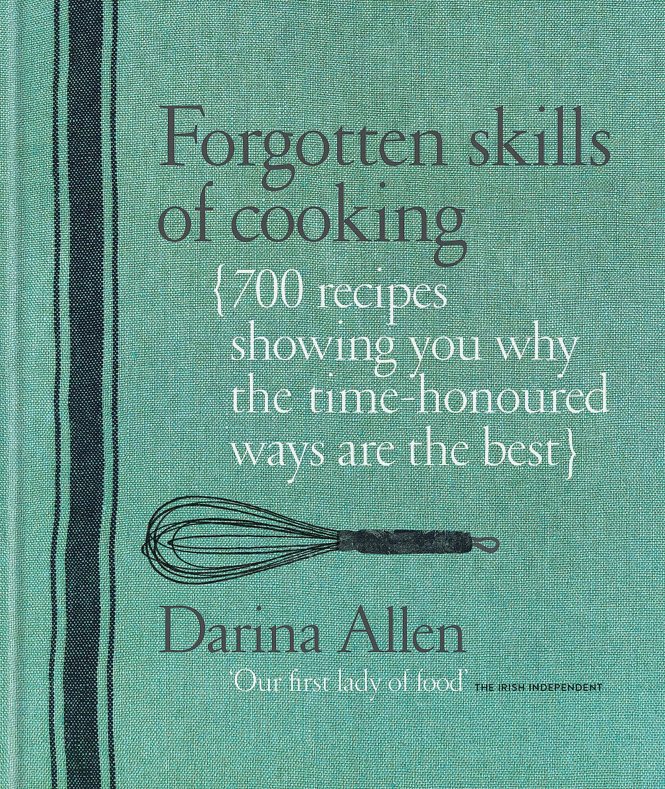 Forgotten Skills of Cooking Leisure, Home & Garden