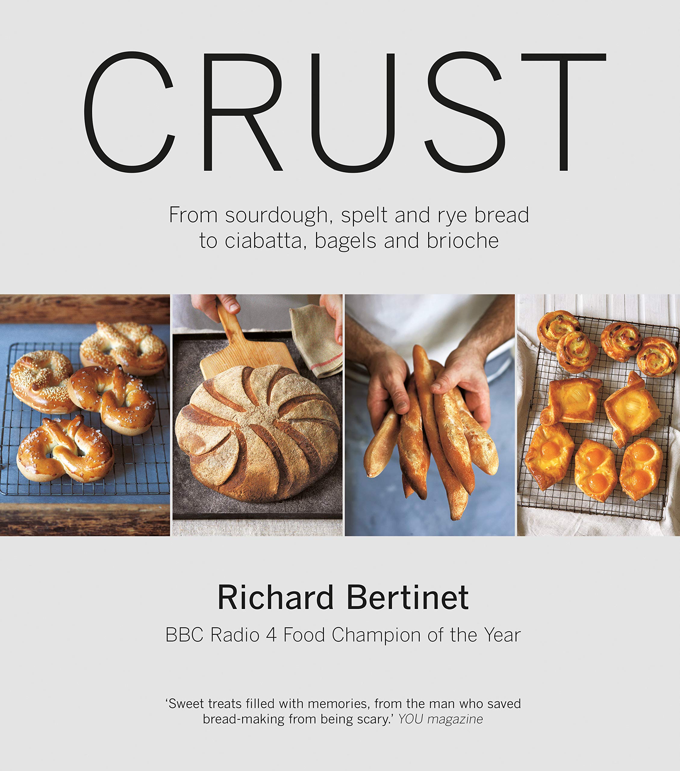 Crust: From Sourdough, Spelt, and Rye Bread to Ciabatta, Bagels, and Brioche Cooking & Enjoying