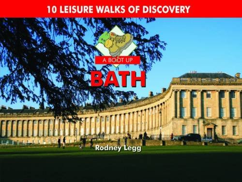 A Boot Up Bath: 10 Leisure Walks of Discovery Leisure, Home & Garden