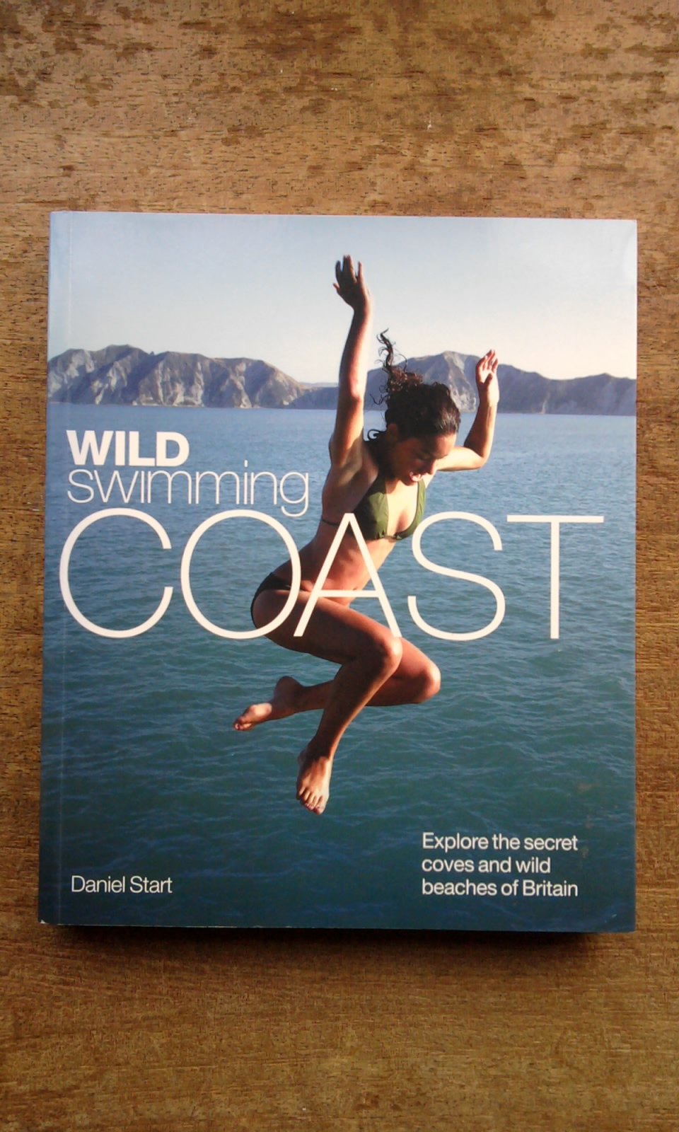 Wild Swimming Coast: Explore the secret coves and wild beaches of Britain Leisure, Home & Garden