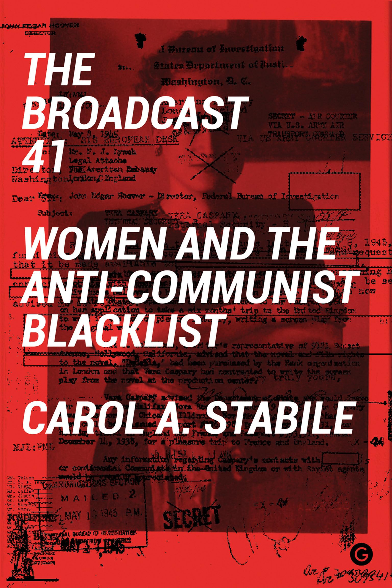 The Broadcast 41: Women and the Anti-Communist Blacklist Media & Communication