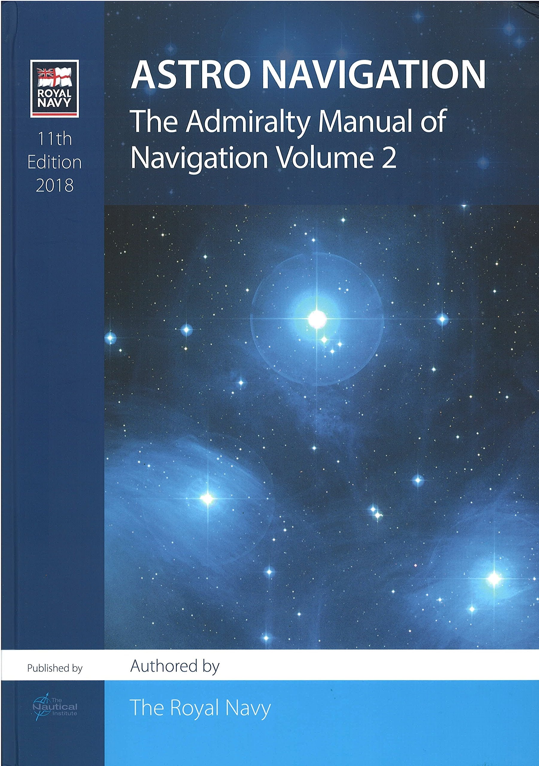 ADMIRALTY MANUAL OF NAVIGATION VOL.2: The Admiralty Manual of Navigation Volume 2 Business, Finance & Career