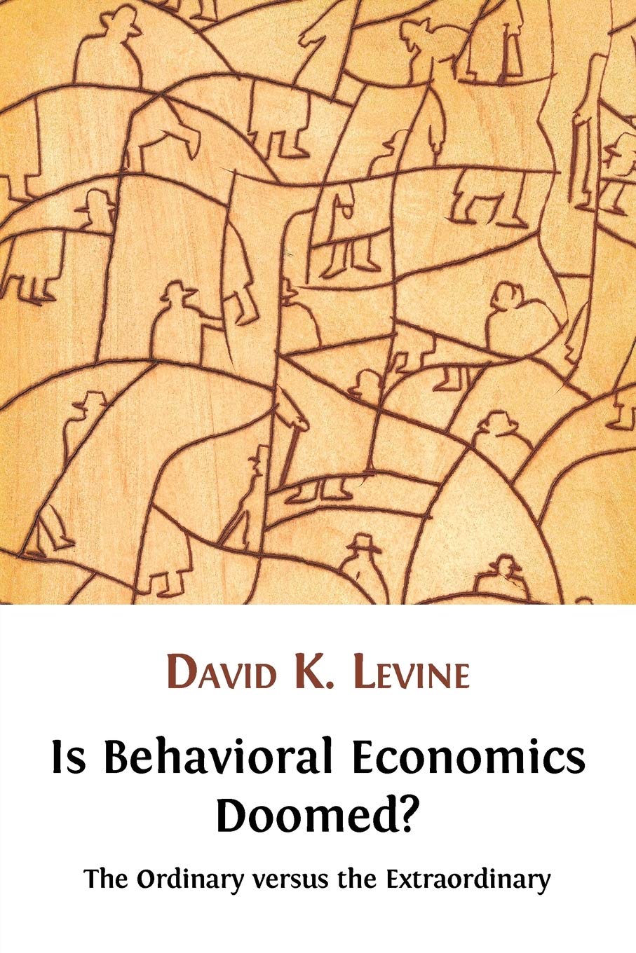 Is Behavioral Economics Doomed? The Ordinary versus the Extraordinary Law