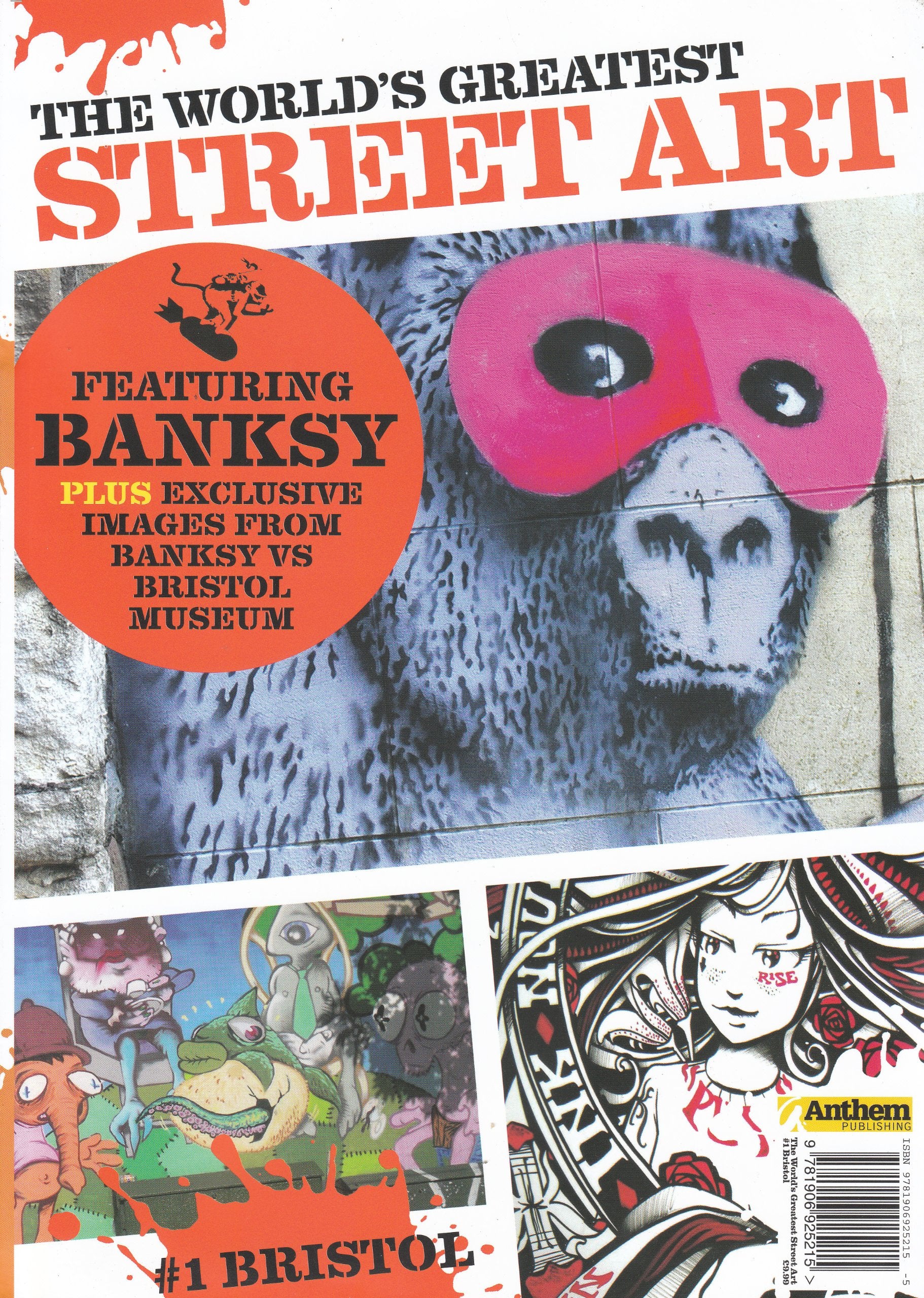 The World's Greatest Street Art #1: Bristol (Featuring Banksy) (The World's Greatest Street Art) book