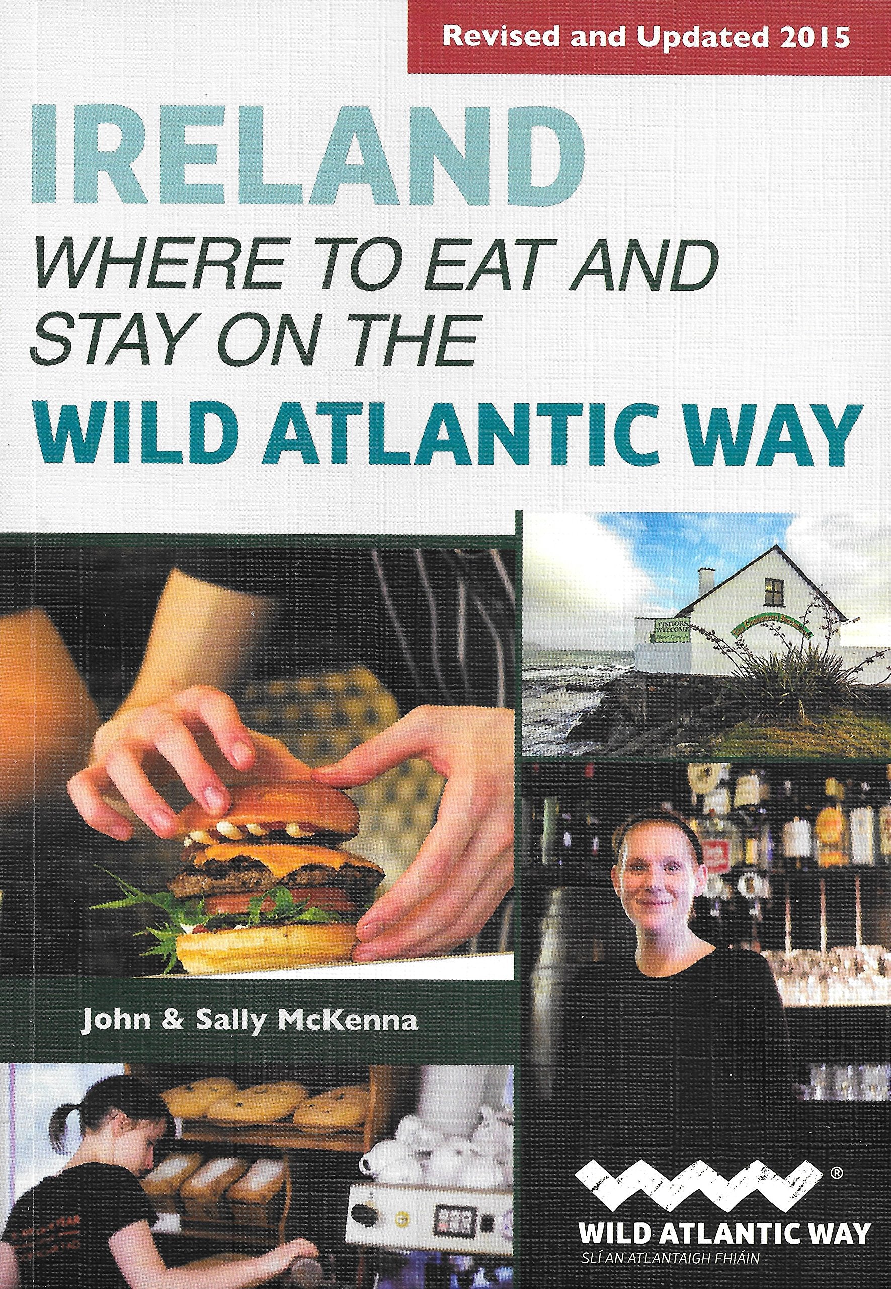 Ireland Where To Eat And Stay On The Wil book