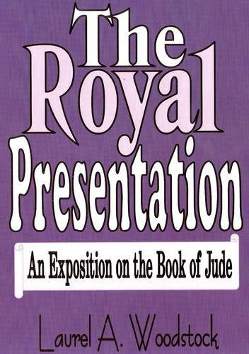 The Royal Presentation: An Exposition on the Book of Jude Religion & Esotericism
