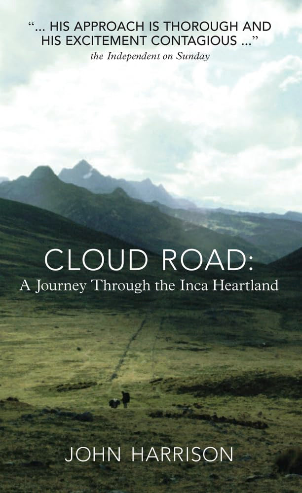 Cloud Road: A Journey Through the Inca Heartland Reference Books