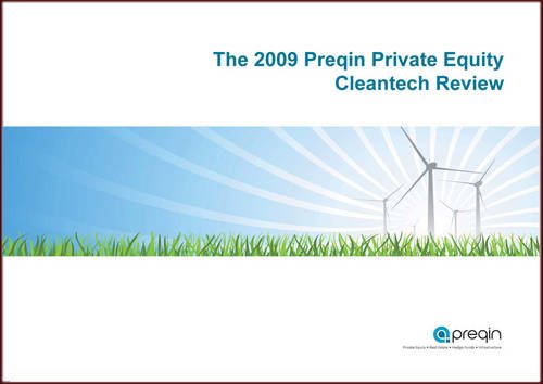 The Preqin Private Equity Cleantech Review 2009 Business, Finance & Career
