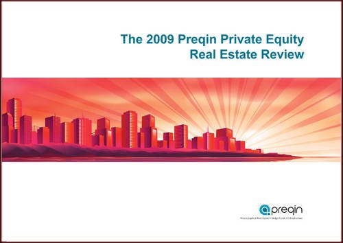 Preqin Private Equity Real Estate Review 2009 Business, Finance & Career
