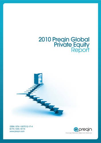 The 2010 Preqin Global Private Equity Report Business, Finance & Career