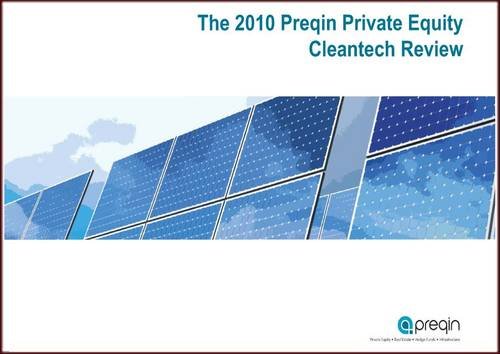 The 2010 Preqin Private Equity Cleantech Review Business, Finance & Career