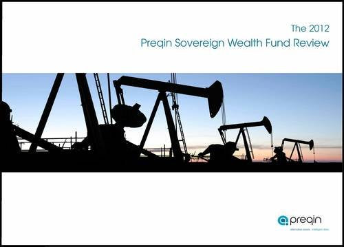 The 2012 Preqin Sovereign Wealth Fund Review Business, Finance & Career