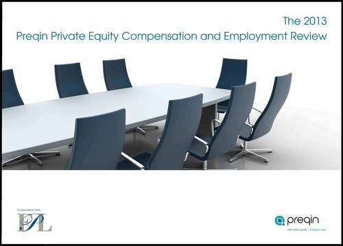 The 2013 Preqin Private Equity Compensation and Employment Review Business, Finance & Career