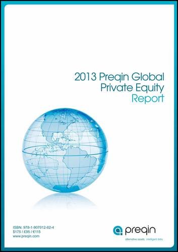 The 2013 Preqin Global Private Equity Report Business, Finance & Career