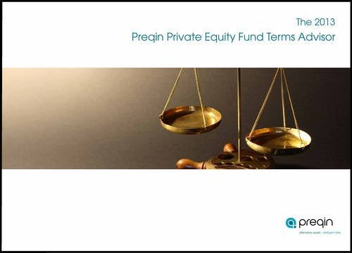 The 2013 Preqin Private Equity Fund Terms Advisor Business, Finance & Career