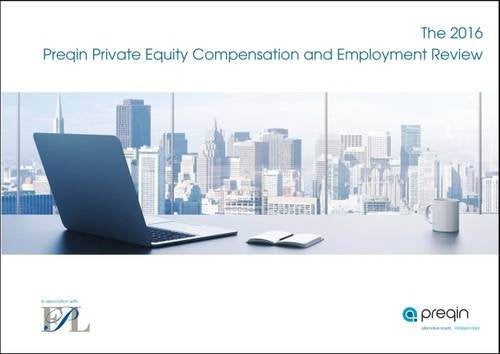 2016 Preqin Private Equity Compensation and Employment Review Business, Finance & Career