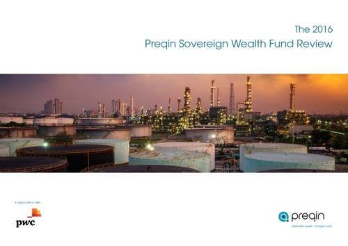 2016 Preqin Sovereign Wealth Fund Review Business, Finance & Career