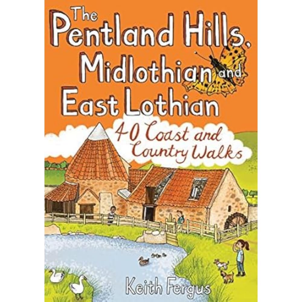 The Pentland Hills, Midlothian and East Lothian: 40 Coast and Country Walks Leisure & Fun