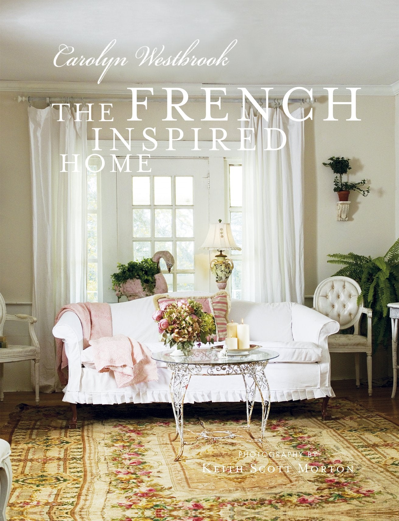 The French-Inspired Home: How to Create French Style in Your Home Film, Art & Culture