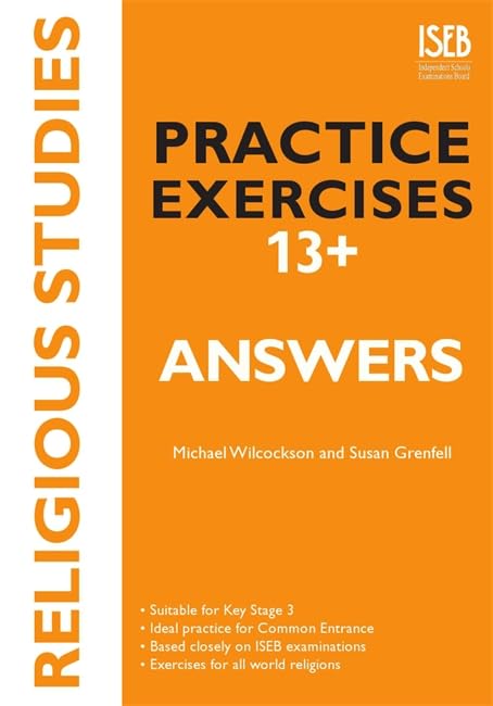 Religious Studies Practice Exercises 13+ Answer Book: Practice Exercises for Common Entrance preparation Books
