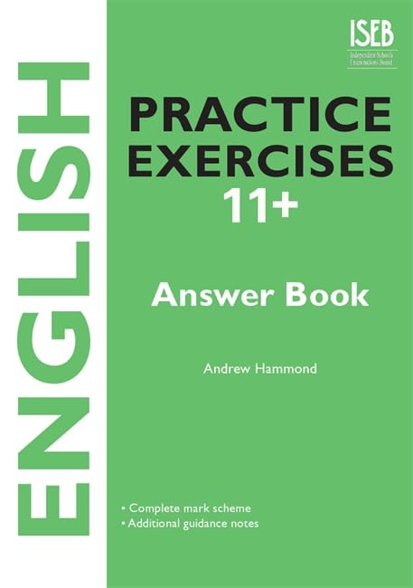 English Practice Exercises 11+ Answer Book: Practice Exercises for Common Entrance preparation Professional & Reference Books