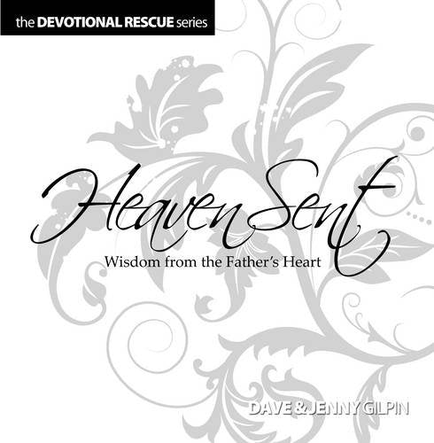 Heaven Sent: Wisdom From The Father's Heart (Devotional Rescue Series) Religion & Esotericism