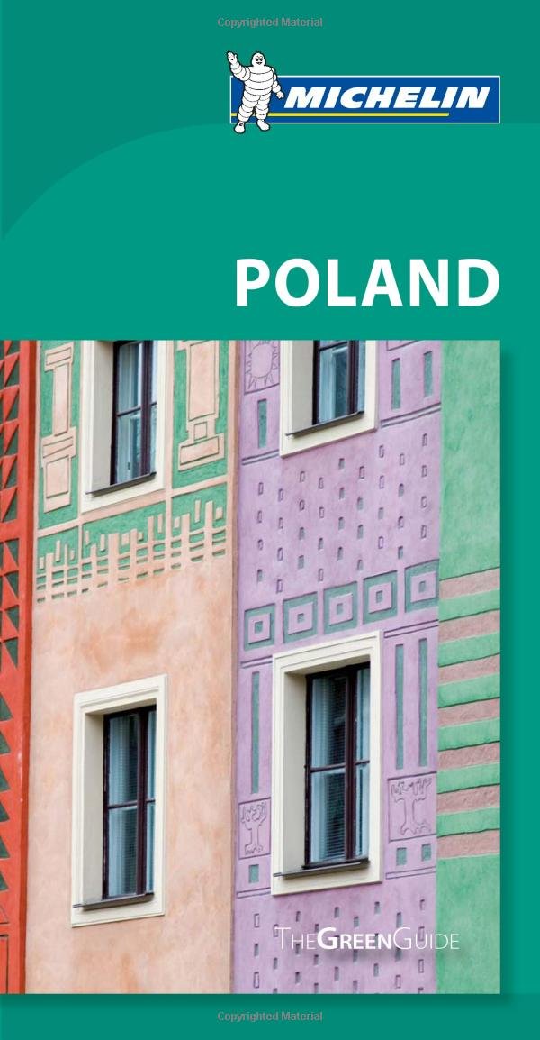 Michelin The Green Guide Poland (Michelin Green Guide) Leisure, Home & Garden
