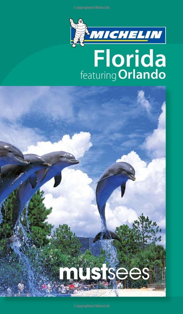 Michelin Must Sees Florida Featuring Orlando Leisure, Home & Garden