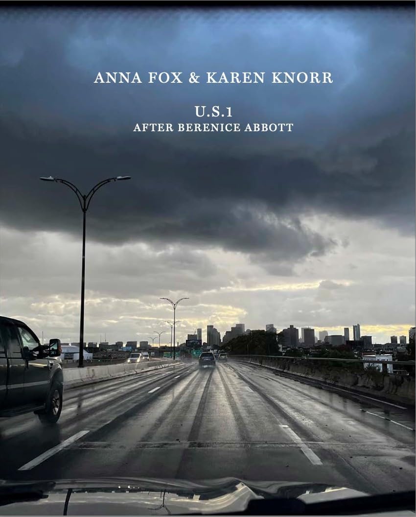 Anna Fox & Karen Knorr: U.S.1. After Berenice Abbott Books