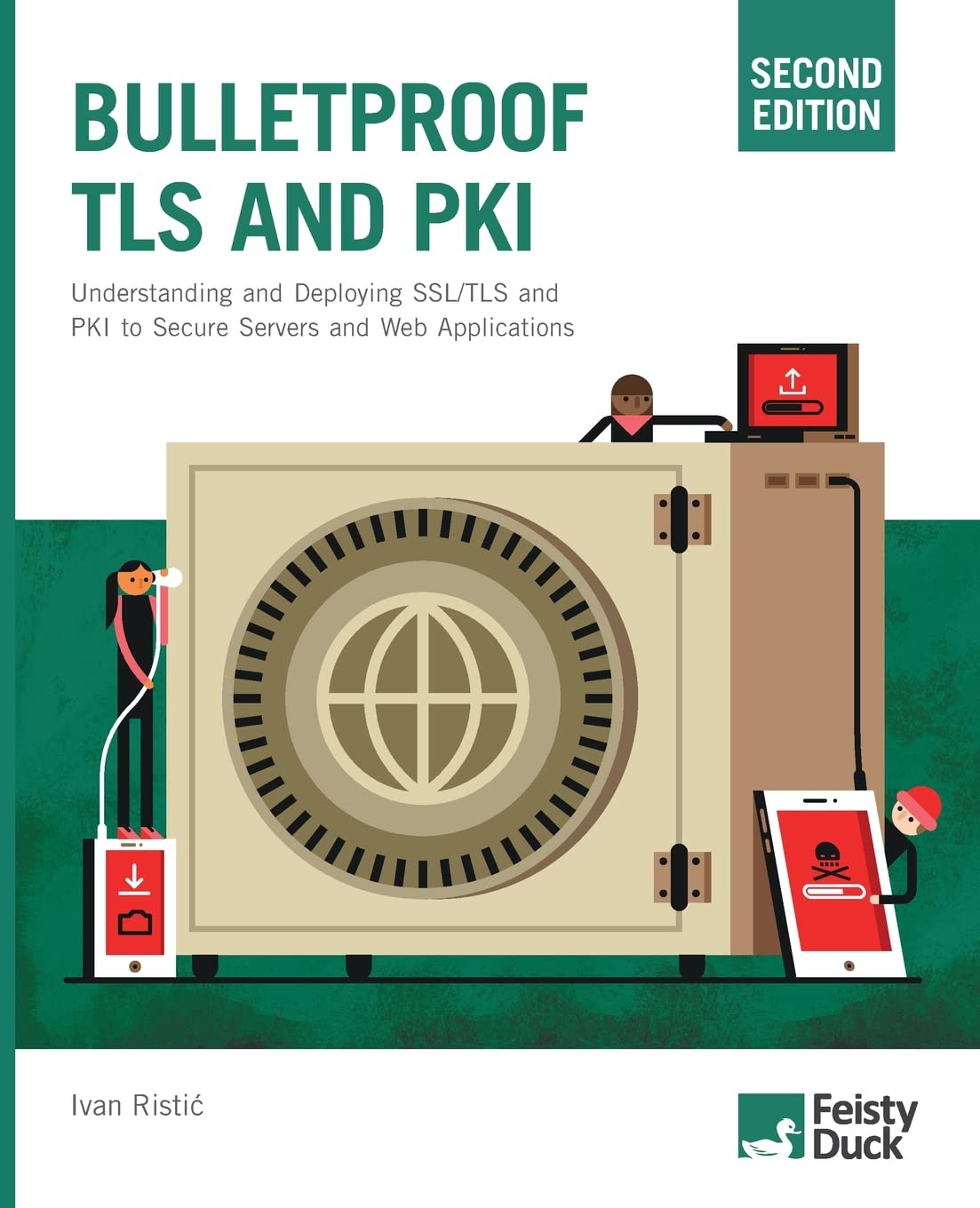 Bulletproof TLS and PKI, Second Edition: Understanding and Deploying SSL/TLS and PKI to Secure Servers and Web Applications Computer Science