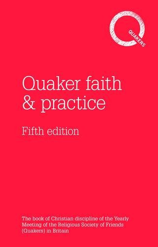 Quaker faith & practice: The Book of Christian Discipline of the Yearly Meeting of the Religious Society of Friends (Quakers) in Britain Religion & Esotericism
