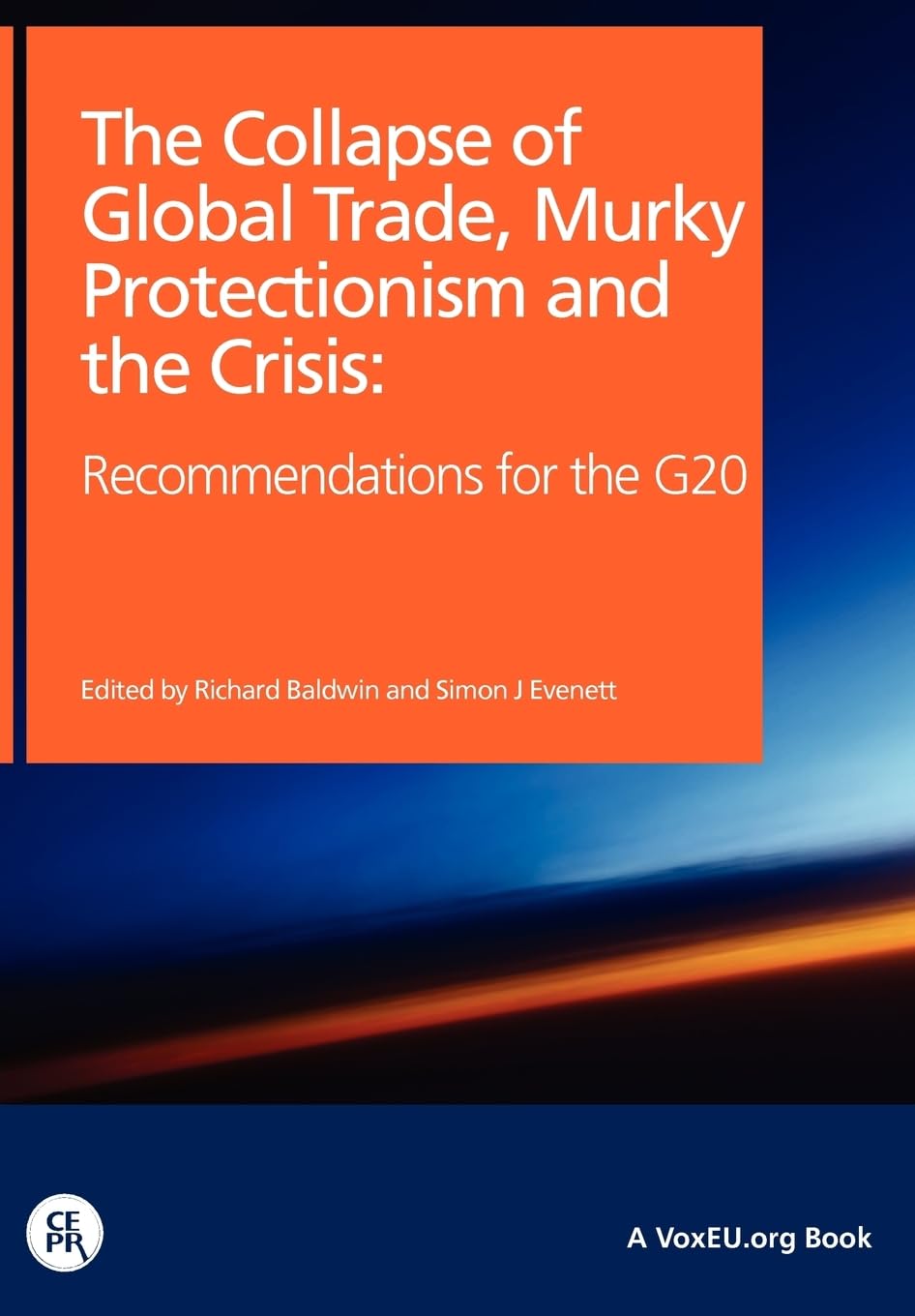 The Collapse of Global Trade, Murky Protectionism, and the Crisis Business, Finance & Career
