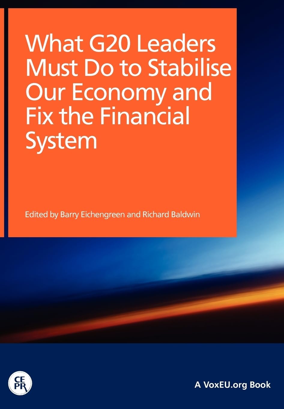 What G20 Leaders Must Do to Stabilise Our Economy and Fix the Financial System Business, Finance & Career