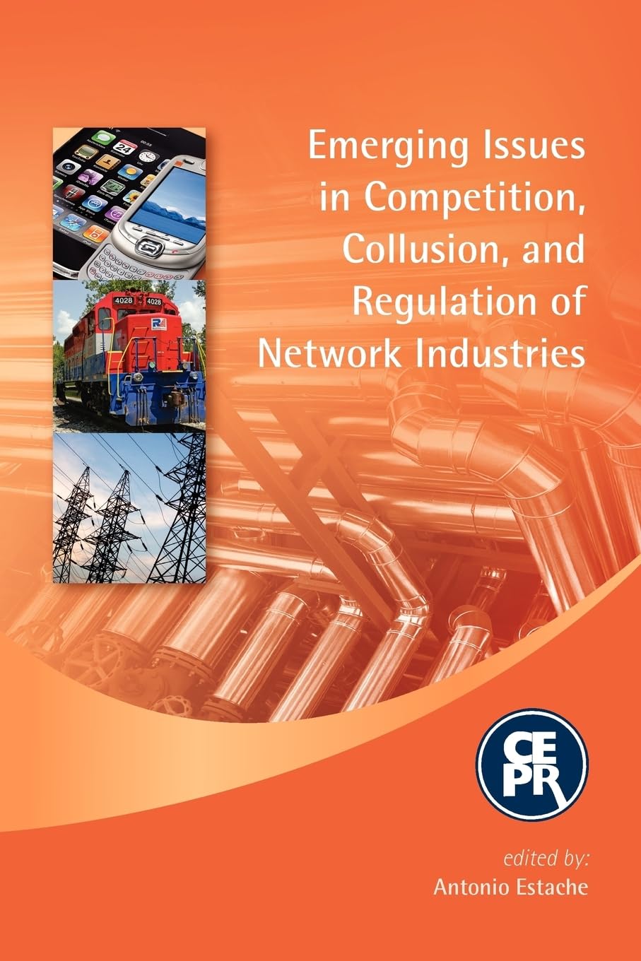 Emerging Issues in Competition, Collusion, and Regulation of Network Industries Law