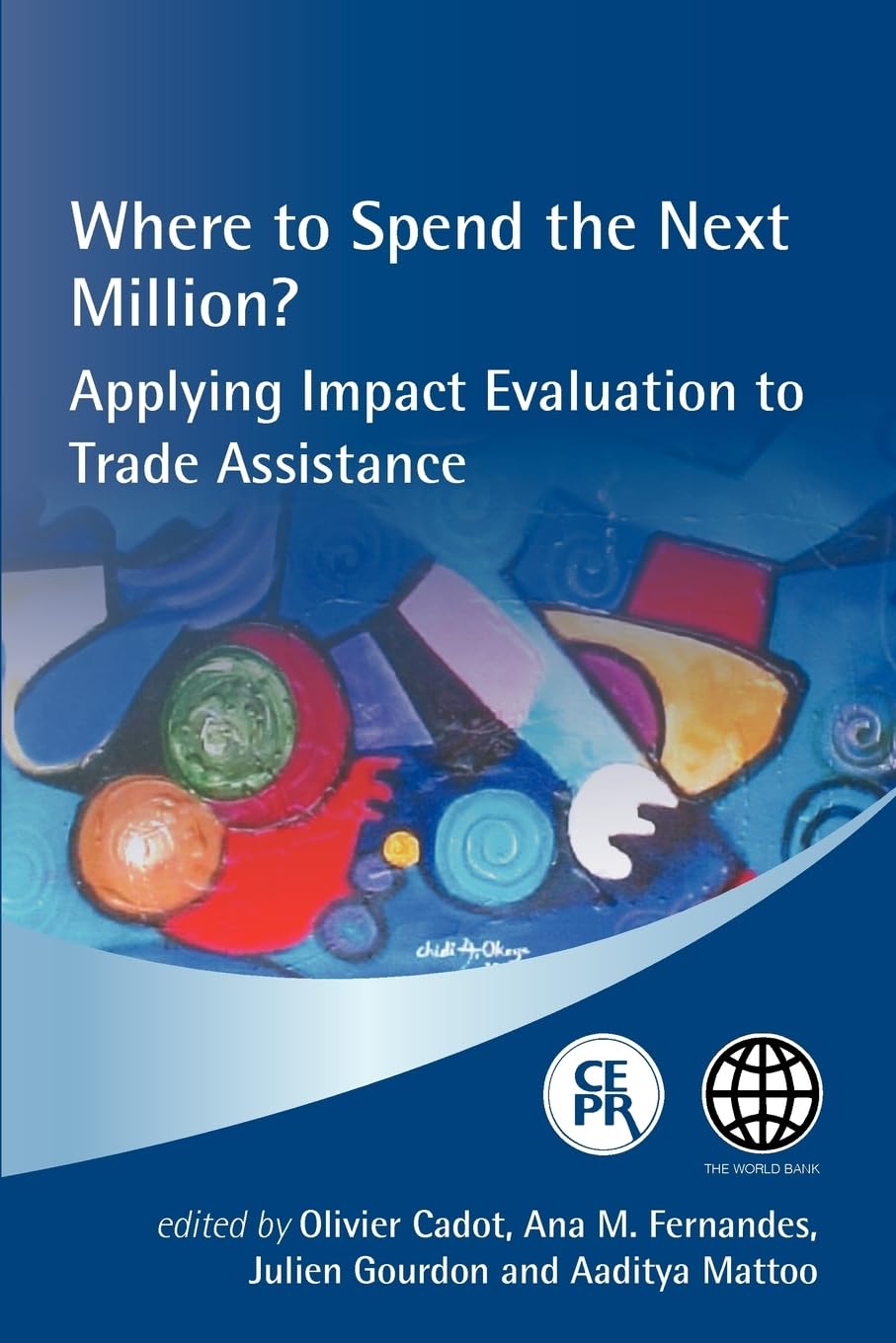 Where to Spend the Next Million? Applying Impact Evaluation to Trade Assistance Law