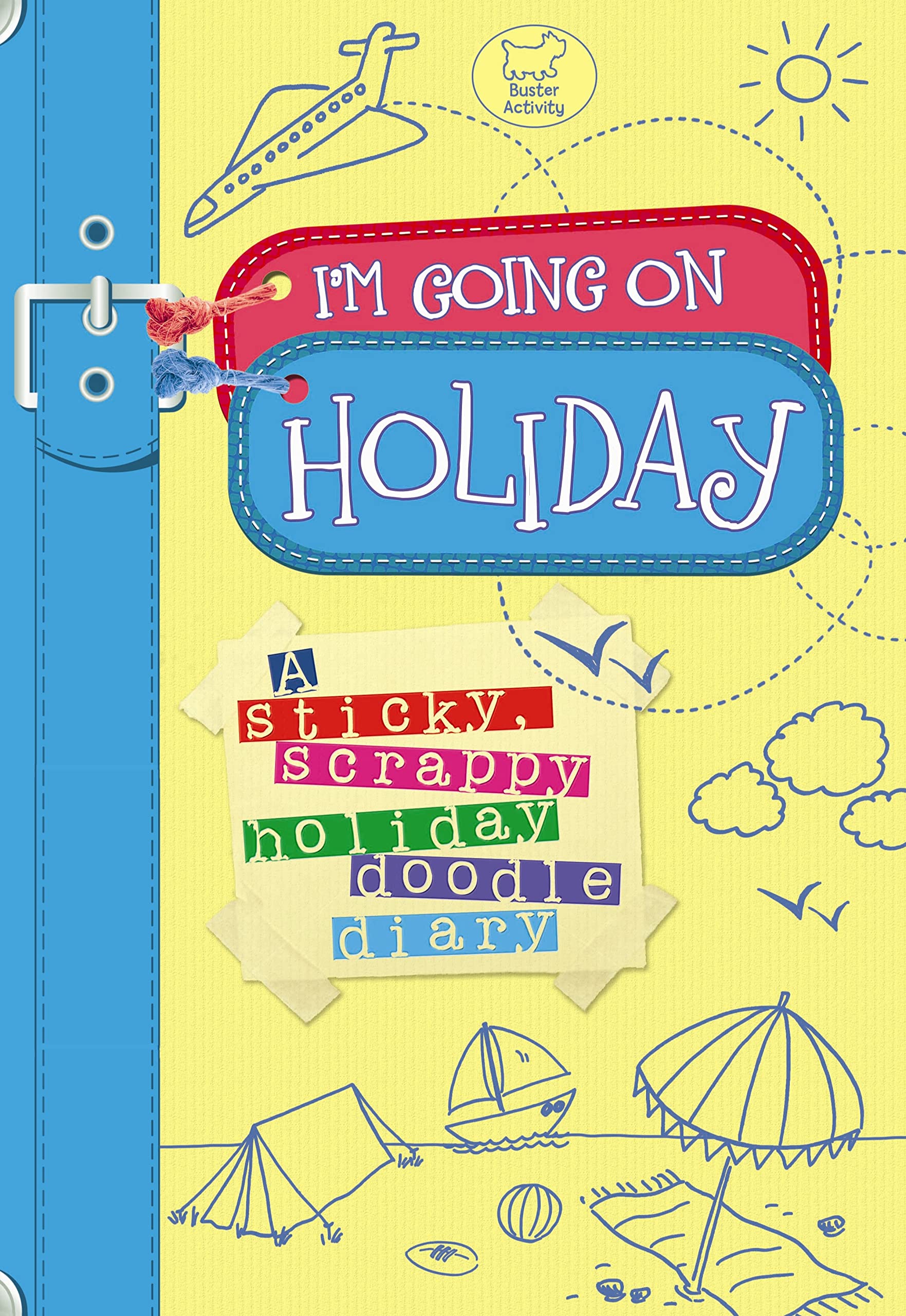 I'm Going on Holiday: A sticky, scrappy holiday doodle diary Tiptoi & Games