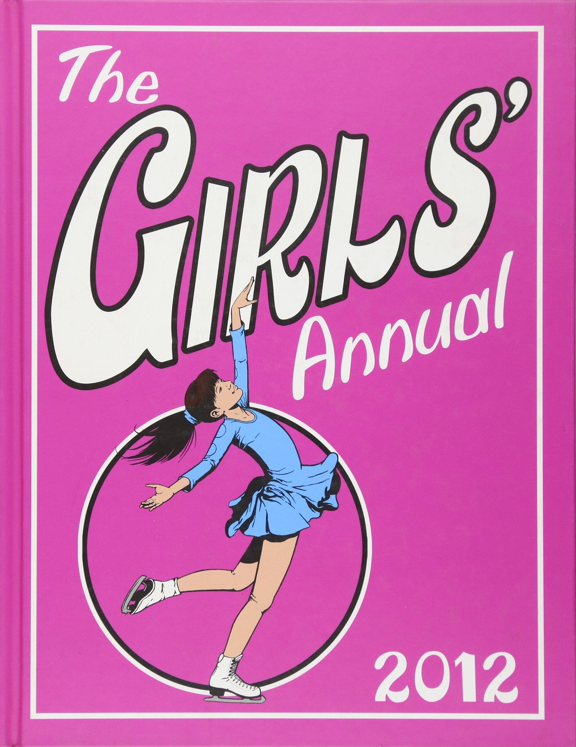 The Girls Annual 2012 (Annuals 2012) book
