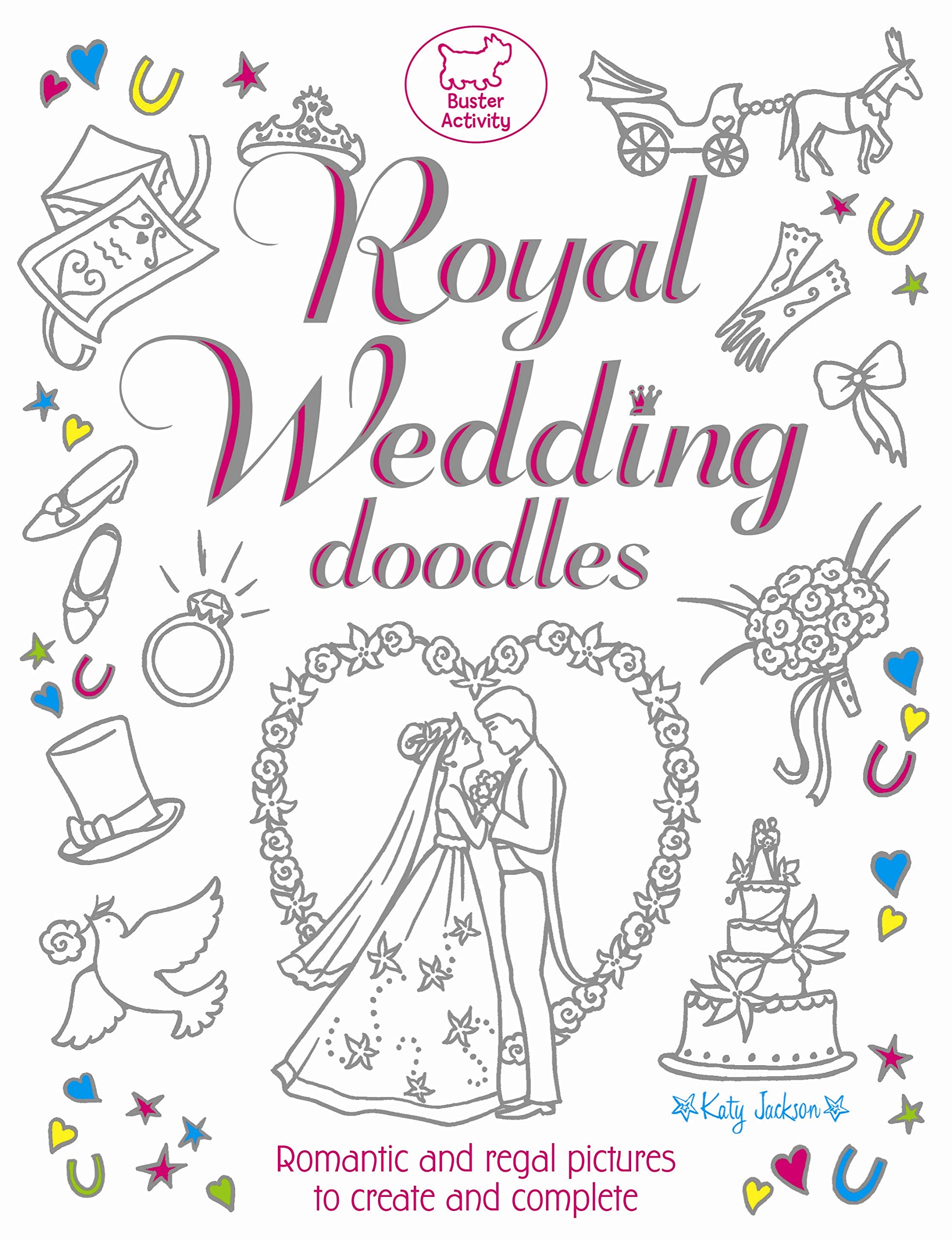 Royal Wedding Doodles: Romantic and Regal Pictures to Create and Complete book