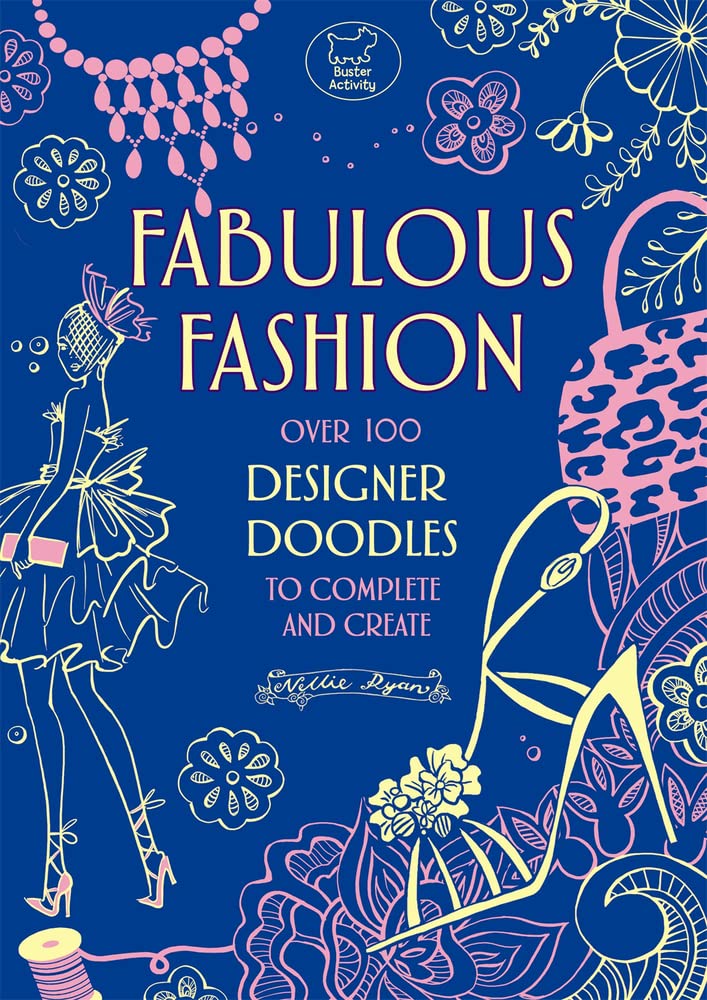 Fabulous Fashion: Over 100 Designer Doodles to Complete and Create book
