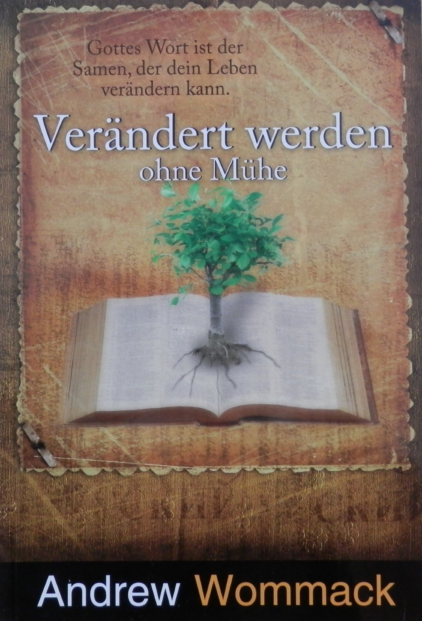 Verändert Werden Ohne Muhe: Gottes Wort Ist Der Samen, Der Dein Leben Verandern Kann Religion & Esotericism