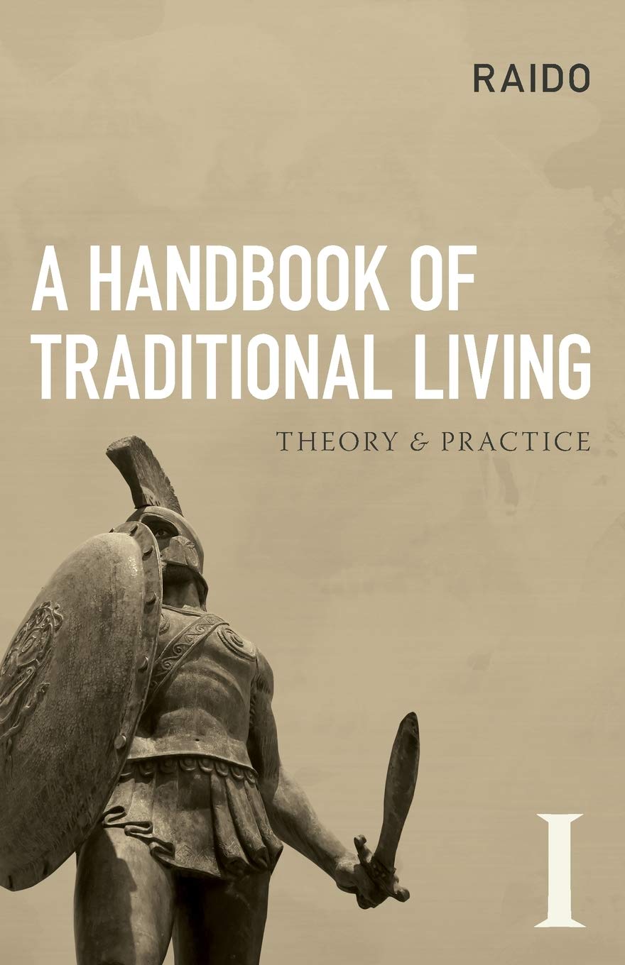 A Handbook of Traditional Living: Theory & Practice Philosophy