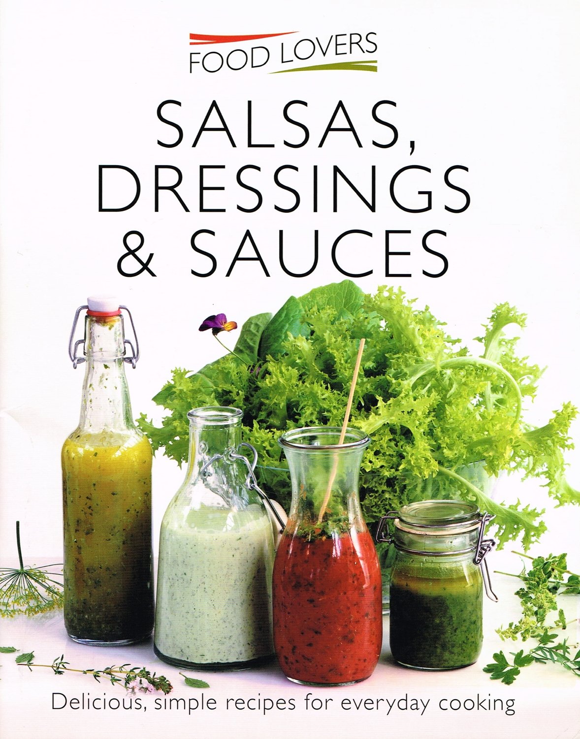Salsas, Dressings and Sauces (Food Lovers Series 2) Leisure, Home & Garden