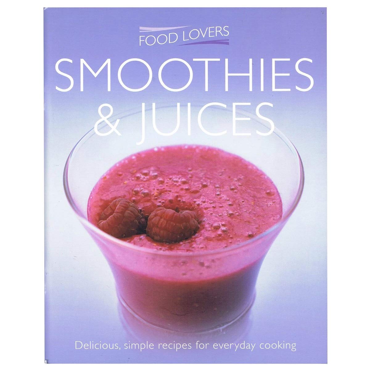 Smoothies and Juices (Food Lovers Series 2) Leisure, Home & Garden