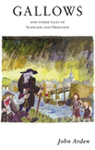 Gallows: And Other Tales of Suspicion and Obsession Essays & Short Stories