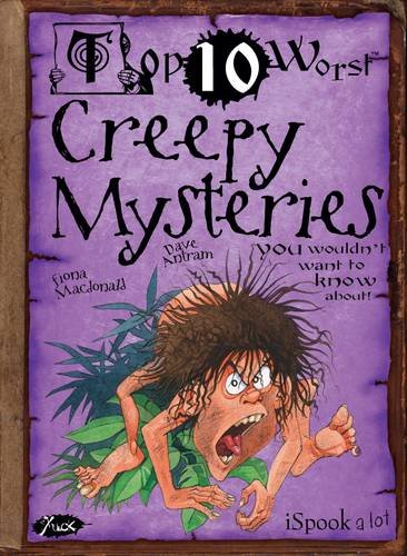 Creepy Mysteries You Wouldn't Want to Know About book