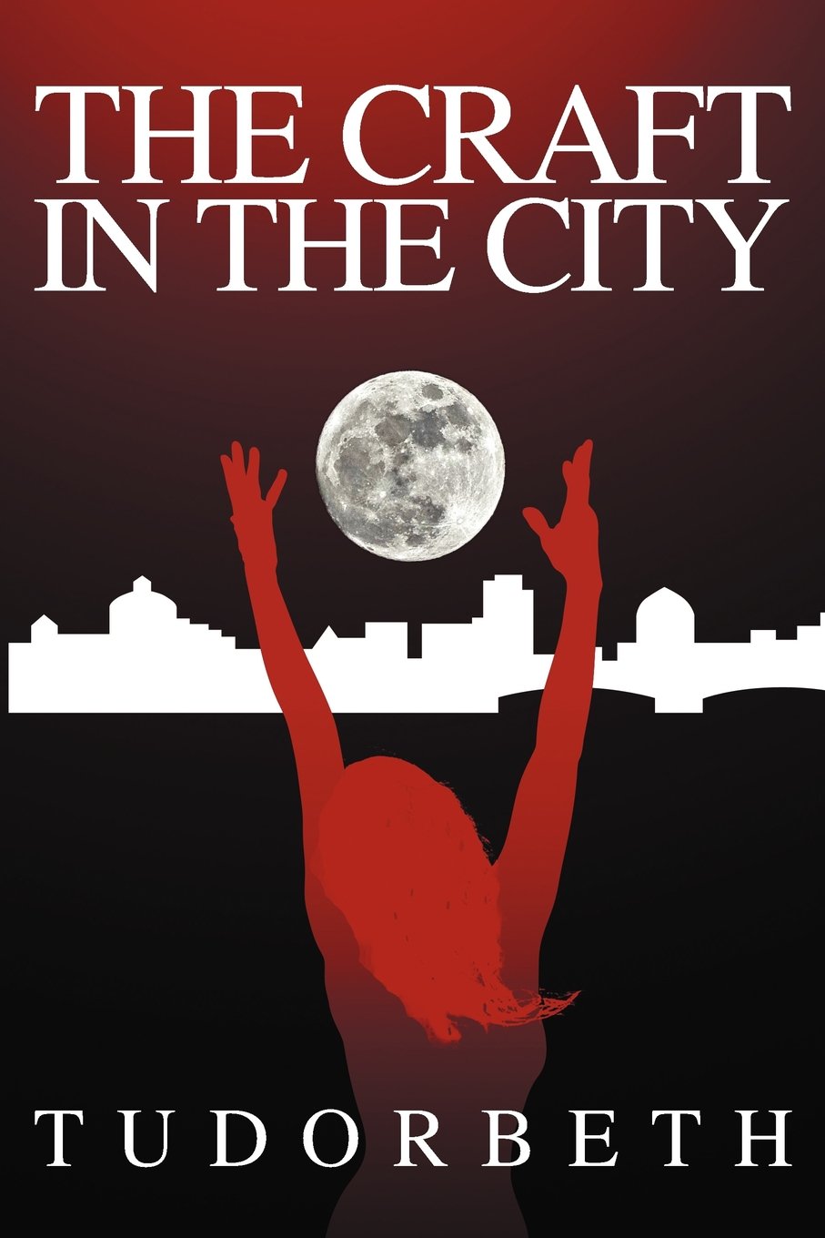 The Craft in the City: Being a Modern Witch book