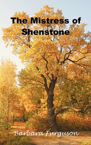 The Mistress of Shenstone Historical Fiction