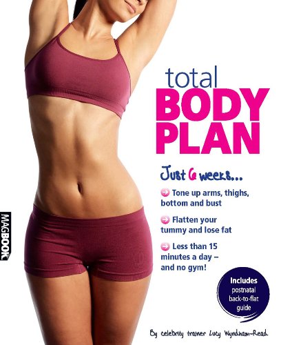 Complete Guide to Women's Fitness: The Ultimate 6-week New Body Plan Health, Nutrition & Fitness