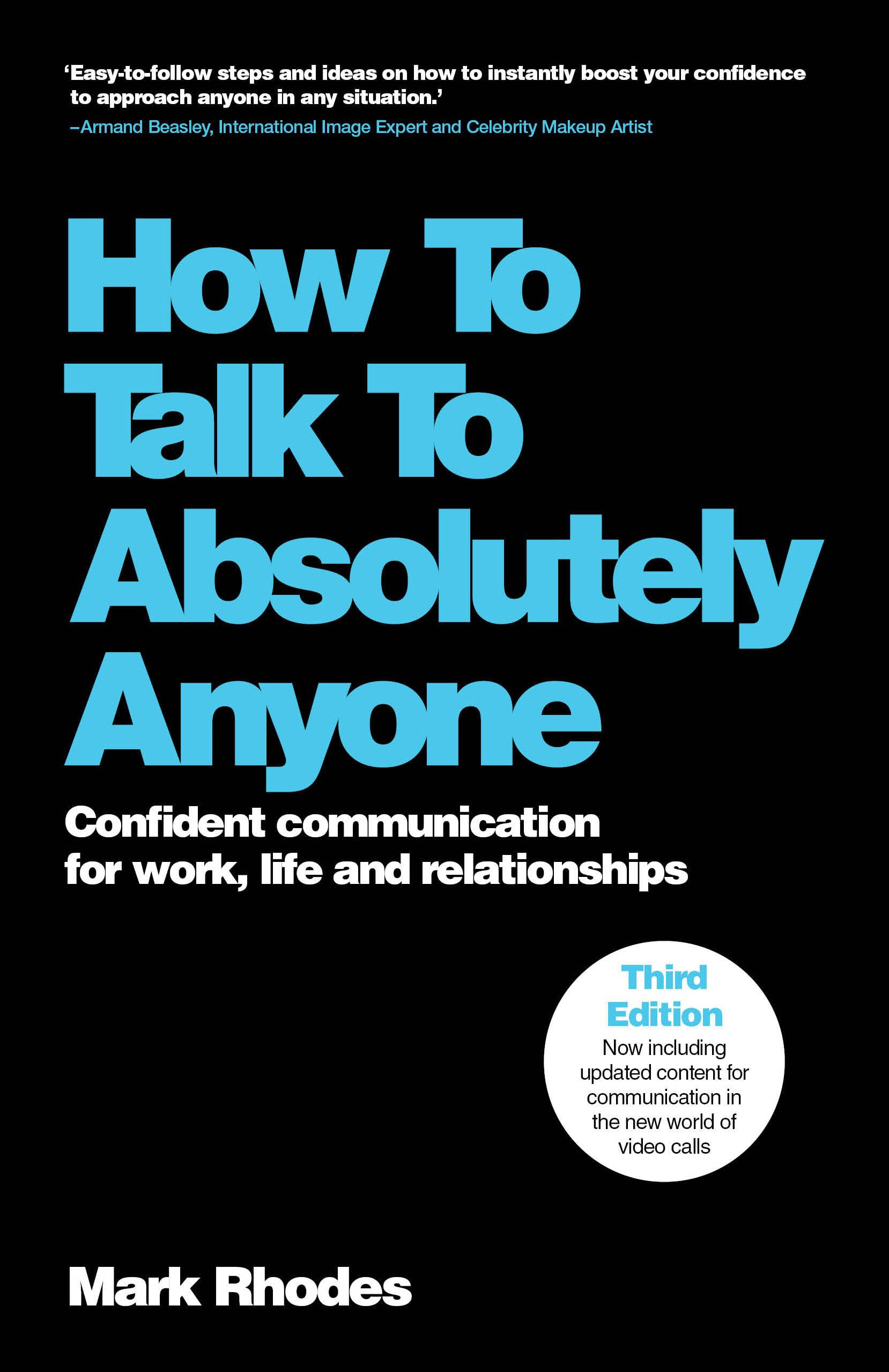 How To Talk To Absolutely Anyone: Confident Communication for Work, Life and Relationships Law